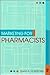 Marketing for Pharmacists