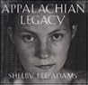 Appalachian Legacy: Photographs
