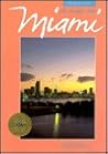 Miami: The Magic City