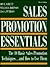 Sales Promotion Essentials: The 10 Basic Sales Promotion Techniques...and How to Use Them