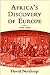 Africa's Discovery of Europe: 1450-1850
