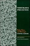 Whitman's Presence: Body, Voice, and Writing in Leaves of Grass