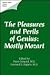 The Pleasures and Perils of Genius: Mostly Mozart (Mental Health Library Series, Monograph 2)