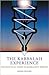 The Kabbalah Experience: The Practical Guide to Kabbalistic Wisdom