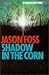 Shadow in the Corn
