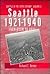 Seattle, 1921-1940: From Bo...