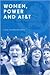 Women, Power, and AT&T: Winning Rights in the Workplace