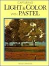 Capturing Light & Color With Pastel Capturing Light & Color With Pastel