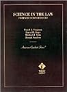 Science in the Law: Social and Behavioral Science Issues (American Casebook Series and Other Coursebooks)