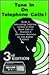 Tune in on Telephone Calls