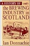A History of the Brewing Industry in Scotland