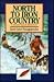 North to Iron Country: A Dr...