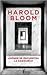 ¿Dónde se encuentra la sabiduría? by Harold Bloom