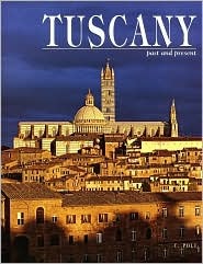 Tuscany Past and Present (Hardcover)