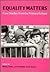 Equality Matters: case stud...