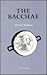 The Bacchae: After Euripides