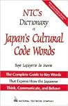 NTC's Dictionary of Japan's Cultural Code Words