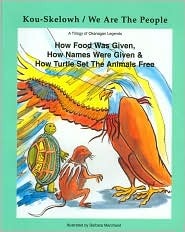 We are the People: A Trilogy of Okanagan Legends (Paperback)