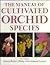 The Manual of Cultivated Orchid Species