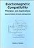 Electromagnetic Compatibility: Principles and Applications, Second Edition, Revised and Expanded (Electrical and Computer Engineering)