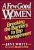 A Few Good Women: Breaking The Barriers To Top Management