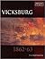 Vicksburg 1862-63: Battles in Focus