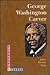George Washington Carver (Pioneers in Change Series)