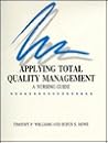 Applying Total Quality Management: Nursing Guide