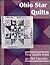 Ohio Star Quilts: New Quilts from an Old Favorite
