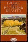 Great & Peculiar Beauty: A Utah Reader