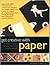 Get Creative with Paper by Paul Jackson