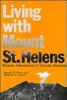 Living With Mount St. Helens: Human Adjustment to Volcano Hazards