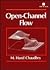 Open-Channel Flow/Book and Disk by M. Hanif Chaudhry Open-Channel Flow/Book and Disk by M. Hanif Chaudhry