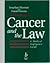 Cancer and the Law
