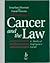 Cancer and the Law by Jonathan Waxman