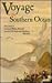 Voyage to the Southern Ocean: The Letters of Lieutenant William Reynolds from the U.S. Exploring Expedition, 1838-1842