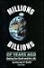 Millions and Billions of Years Ago by Norman F. Smith