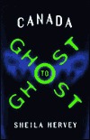 Canada Ghost to Ghost (Paperback)