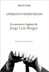 Literatos y excéntricos: Los ancestros ingleses de Jorge Luis Borges
