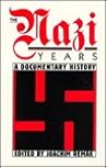 The Nazi Years: A...
