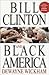 Bill Clinton and Black America