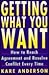 Getting What You Want: How ...