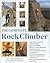 The Complete Rock Climber by Malcolm Creasey