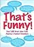 That's Funny