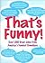 That's Funny by M.J.F. Media