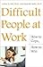 Difficult People at Work by Arthur H. Bell
