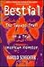 Bestial: The Savage Trail of a True American Monster