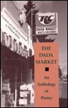 The Dada Market: An Anthology of Poetry (Paperback)