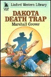 Dakota Death Trap