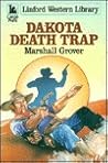 Dakota Death Trap (Larry and Stretch, #339)